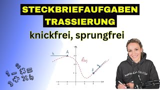 Steckbriefaufgaben  Trassierungsaufgaben knickfei sprungfrei [upl. by Tynan]