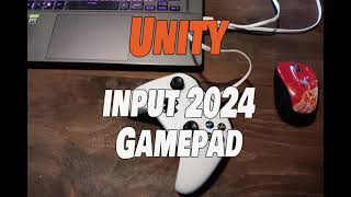 Unity Gamepad using the newest input system [upl. by Nelly]