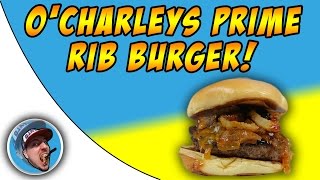 OCharleys Prime Rib Burger  Food Review [upl. by Ever]