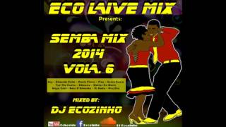 Semba Paga Que Paga 2014 Mix Vol 6  Eco Live Mix Com Dj Ecozinho [upl. by Elery]