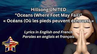 🎵 HILLSONG UNITED  OCEANS 🇱🇷 🇬🇧 Paroles en anglais amp français  Lyrics in English amp French [upl. by Ecitnerp222]