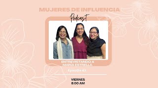 Mujeres de Influencia EP 43 [upl. by Lucie]