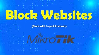 How to block websites in Mikrotik using Layer7 Protocol  Msolved Tech [upl. by Judas421]