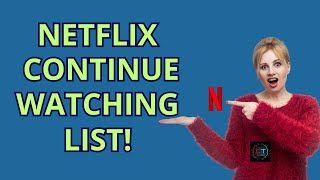 The Ultimate Guide Netflix Remove A Title From Your Continue Watching List in 2024 [upl. by Elyak647]