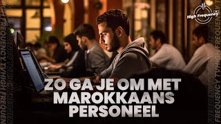 Zo ga je om met Marokkaans personeel  EP53 [upl. by Meek]