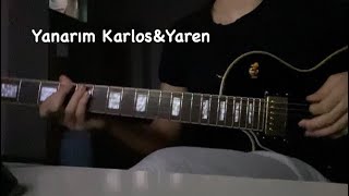 Karlos amp Yaren  YANARIM Elektro Gitar Cover [upl. by Mairem]