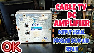 cable tv amplifier repair catv signal dc amplifier [upl. by Suravat980]