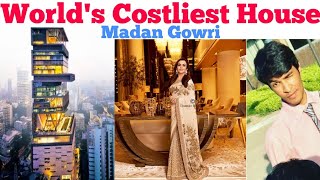 Worlds Costliest House  Tamil  Antilla  Ambani House  Madan Gowri  MG [upl. by Odnamra815]