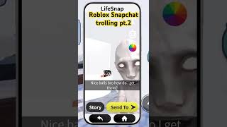 Roblox Snapchat trolling pt 2🤣🤣🤣💀 roblox funny shorts [upl. by Hafirahs]