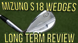 Mizuno S18 Wedges Review after 3 months of use [upl. by Cyn]