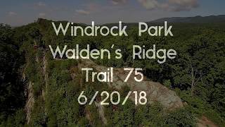 Walden’s Ridge Trail 75 Windrock Park 62018 [upl. by Jehius]