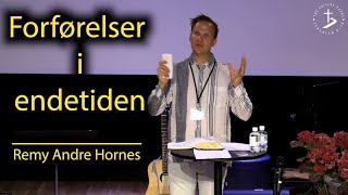 FORFØRELSER I ENDETIDEN Remy Andre Hornes [upl. by Ayanaj]