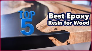 Top 5 Best Epoxy Resin for Wood Reviews [upl. by Arved907]