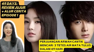 Perjuangan Arwah Cantik Mencari CINTA dan AIR MATA TULUS dalam 49 HARI  Review Alur Cerita 49 Days [upl. by Lebezej331]