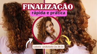 FINALIZAÇÃO RÁPIDA E PRÁTICA para cabelo ondulado 2a 2b 2c [upl. by Anayek]