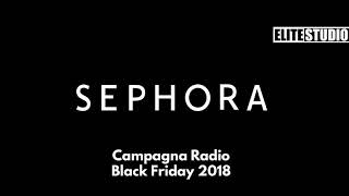 Spot radio Sephora  Black Friday 2018 [upl. by Alegnaed]