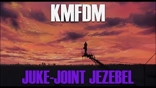 KMFDM  JUKE JOINT JEZEBEL  REMASTERED   Official Music Video [upl. by Alomeda]