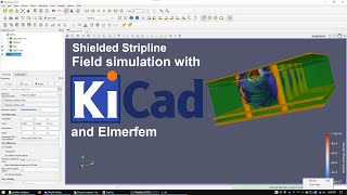 KiCad Electric Field Simulation with Elmerfem  Shielded Stripline Finite Element Analysis [upl. by Corbett]