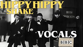 The Beatles LIVE at the BBC  Hippy Hippy Shake  Vocals [upl. by Shevlo]