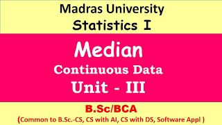 Median Continuous data  Statistics 1  Madras University [upl. by Duax795]