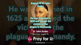 Saints Feasts Days August 19 St John Eudes [upl. by Sessylu]