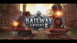 Playing Railway Empire 2 Tonight [upl. by Driskill]