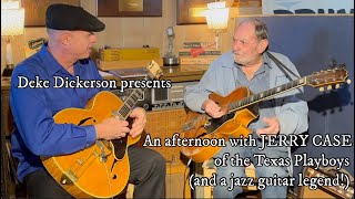 Deke Dickerson presents an afternoon with JERRY CASE of the Texas Playboys [upl. by Afrikah]