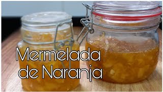 Como hacer MERMELADA facil de NARANJA casera [upl. by Eduard]