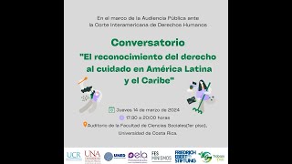 Conversatorio “El reconocimiento del derecho al cuidado en América Latina y el Caribe” [upl. by Sennahoj]