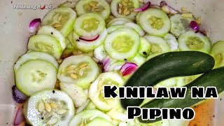 KINILAW NA PIPINO  CUCUMBER RECIPE  FILIPINO FOOD [upl. by Odey959]