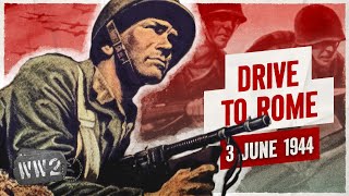 Week 249  The Allies are Driving for Rome  WW2  June 3 1944 [upl. by Longerich]