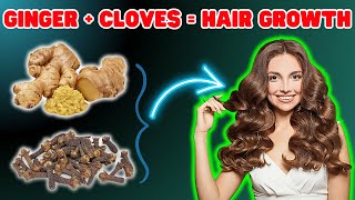 FAST Hair Growth Secrets with Cloves and Ginger REVEALED [upl. by Anik664]