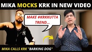 Mika Singh and KRKs feud becomes UGLY singer asks fans to make barkingdog amp KRKKutta trend [upl. by Machos443]