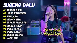 Dinda Teratu  SUGENG DALU  SAAT KAU PERGI  DANGDUT KOPLO  FULL KOPLO TERPOPULER [upl. by Onil]