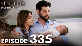 Vendetta Episode 335  Kan Cicekleri English Subtitled [upl. by Iur513]