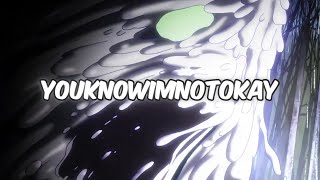 「ANIME AMV」oxsai  youknowimnotokay lyrics [upl. by Aileda]