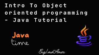 Intro To Object oriented programming  Java Tutorial [upl. by Nemajneb834]