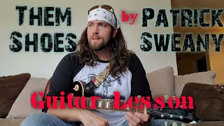 Them Shoes  Patrick Sweany guitar lesson with tabs [upl. by Nnylirej]