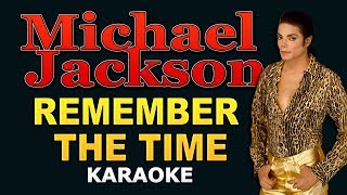 Michael Jackson  Remember the Time LYRICS Karaoke [upl. by Susej597]