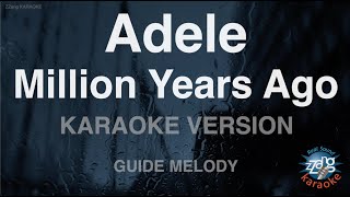 AdeleMillion Years Ago Melody Karaoke Version [upl. by Lorilee8]