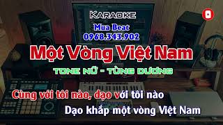 Một Vòng Việt Nam Karaoke Tone Nữ Thấp  Tùng Dương  Beat Chuẩn [upl. by Boak]