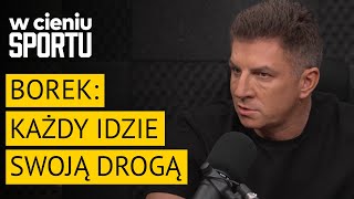 Mateusz Borek ktoś próbował zrobić ze mnie lenia którym nigdy nie byłem  W cieniu sportu 78 [upl. by Myna]