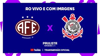 JOGO COMPLETO FERROVIÁRIA X CORINTHIANS  FINAL  VOLTA  FEMININO SUB15 [upl. by Vasta]