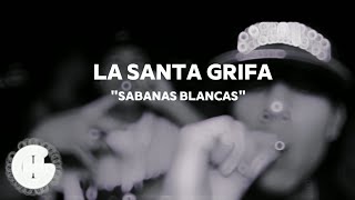 SABANAS BLANCAS  LA SANTA GRIFA LETRA [upl. by Oenire]