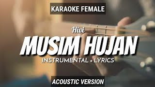 Musim Hujan  Hivi  InstrumentalLyrics  by Ruang Acoustic Karaoke  Female [upl. by Elleira]