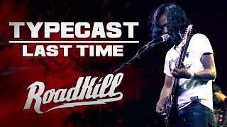 ROADKILL TOUR  TYPECAST  LAST TIME [upl. by Osy166]