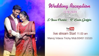 Wedding Reception  SIsaac Pamini  R Kewin Gerizim  Manoj Videos Trichy Mob93451 03320 [upl. by Nahtannhoj]