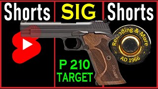 🟢Sig Sauer P210 Target 9x19mm sigsauer reloadingandmore AGreenDot shorts [upl. by Yerac691]