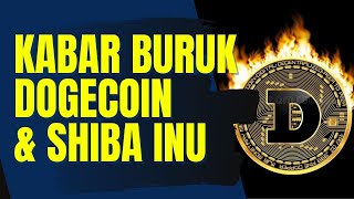 KABAR BURUK DOGECOIN DAN SHIBA INU EFEK REGULASI [upl. by Rolyab]