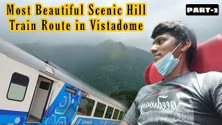 🚂VISTADOME TRAVEL VLOG PART2 Most Scenic Train Route  Subramanya Ghats  Tunnels  Naveen Kumar [upl. by Neelcaj391]